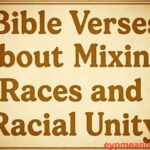 Bible Verses About Mixing Races and Racial Unity