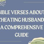 Bible Verses About Cheating Husband: A Comprehensive Guide