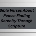 Bible Verses About Peace: Finding Serenity Through Scripture