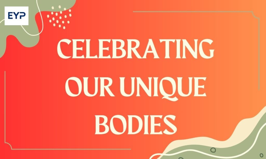 Celebrating Our Unique Bodies