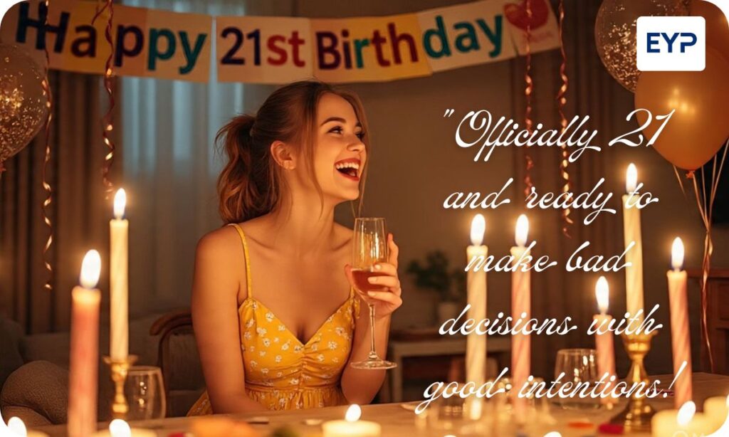 Funny 21st Birthday Instagram Captions
