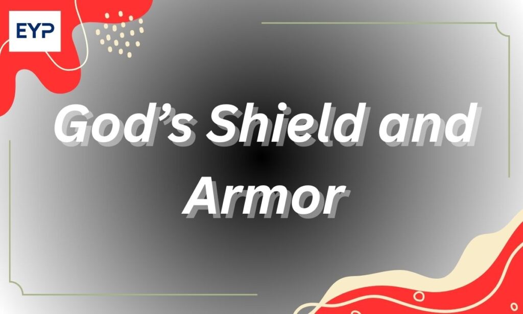 God’s Shield and Armor
