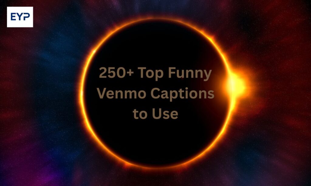 250+ Top Funny Venmo Captions to Use