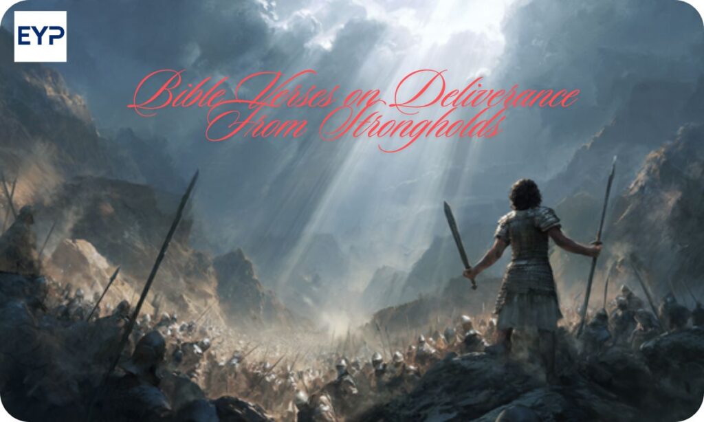 Bible Verses on Deliverance From Strongholds