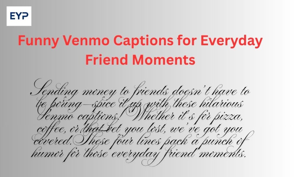 Funny Venmo Captions for Everyday Friend Moments