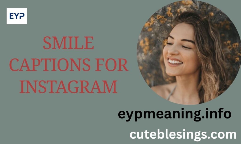 The 200+BEST Smile Captions for Instagram [2025 List]